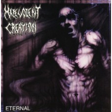 MALEVOLENT CREATION - Eternal (2021) CD